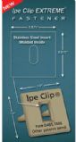 Ipe Clip Extreme HIdden Decking Fastener